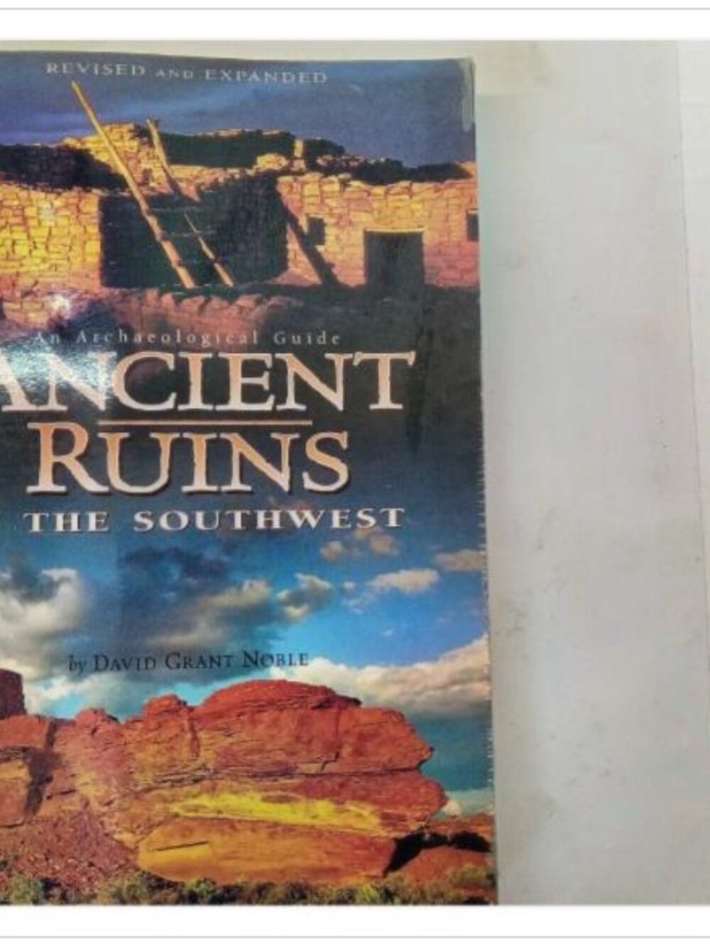 Ancient Ruins of the Southwest Archaeological Guide 2000 PB
